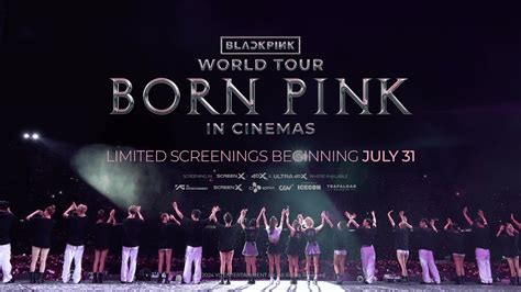 BLACKPINK WORLD TOUR [BORN PINK] IN CINEMAS Showtimes.